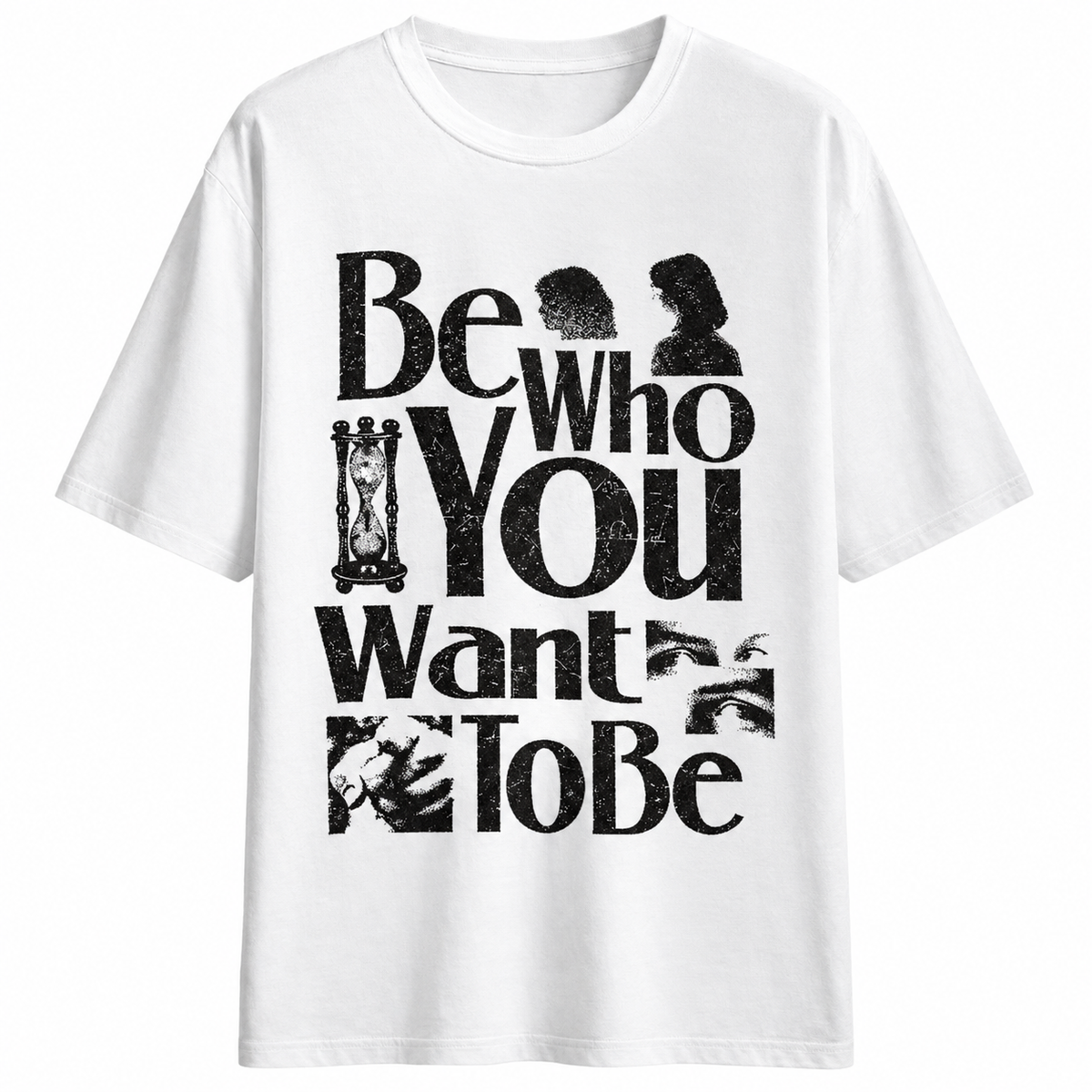 Be Who You Want To Be Tee – Half Sleeve 180 GSM – original artwork, front view