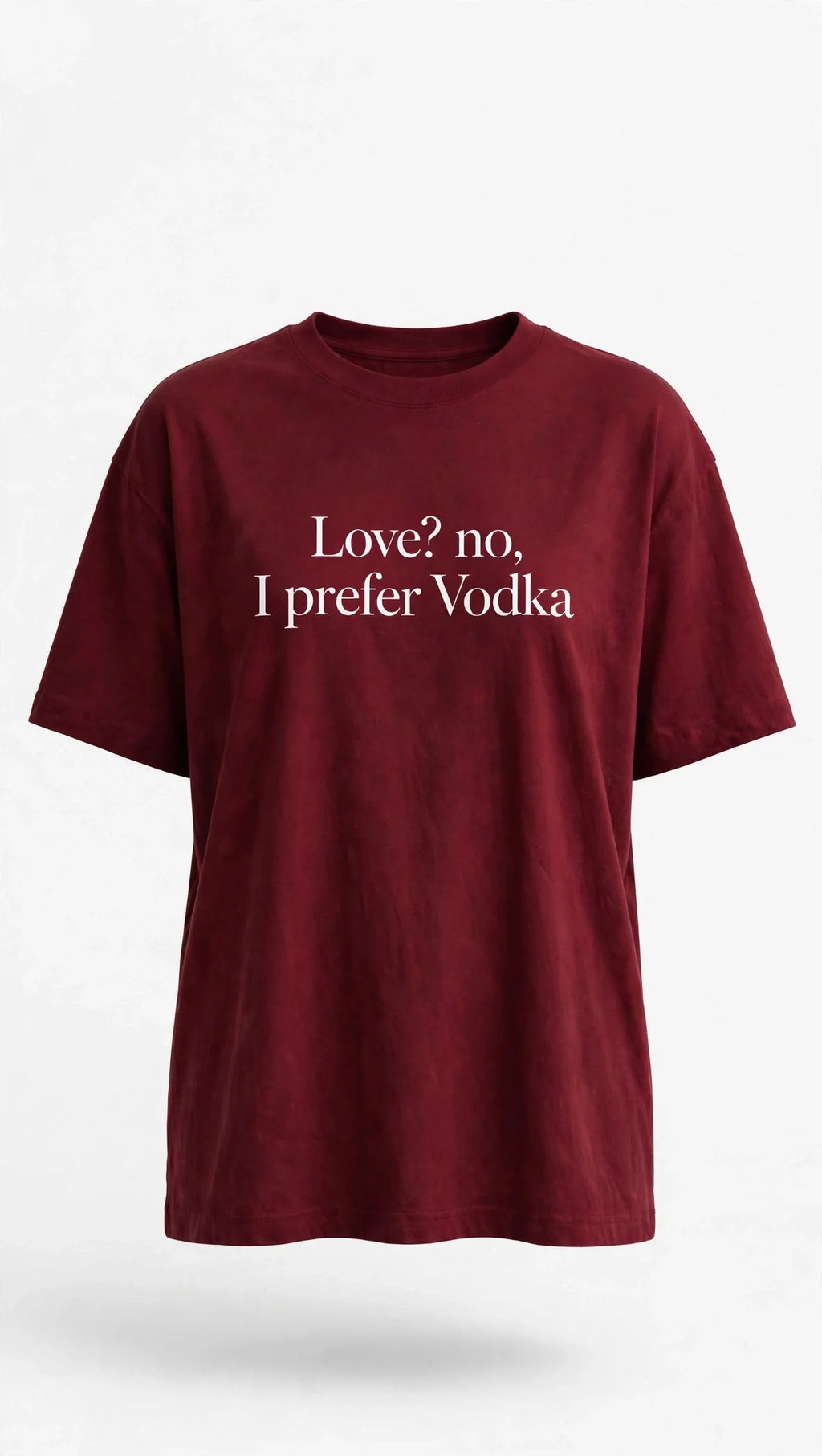 Pineberry Love or vodka Oversized Tee